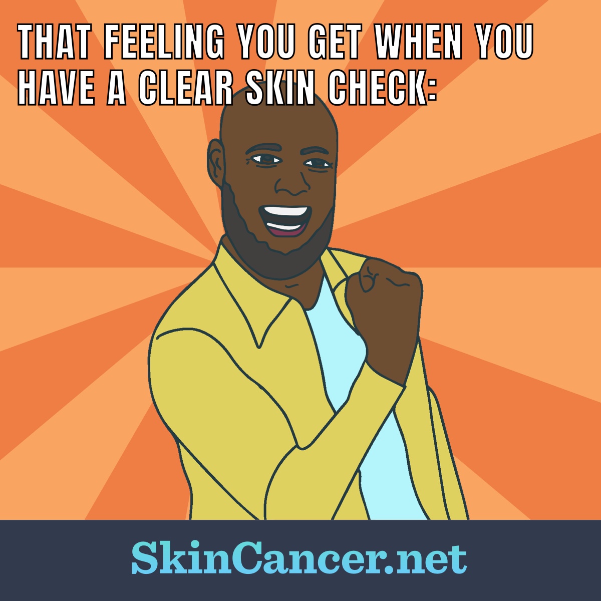man happily holding fist in the air with meme text saying that feeling you get when you have a clear skin check